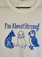 I'm Aleut Strong T-Shirt